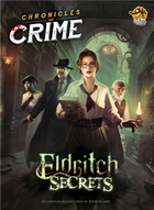 Chronicles of Crime Eldritch Secrets