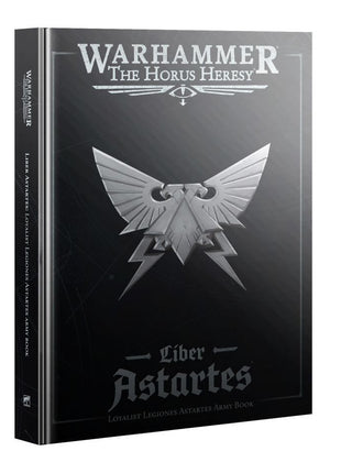 Games Workshop Loyalist Legiones Astartes Army Book - Horus Heresy